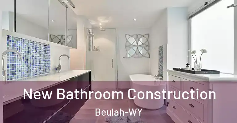 inner Bathroom imggen New Bathroom Construction Beulah-WY