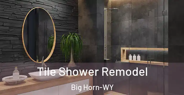 inner Bathroom imggen Tile Shower Remodel Big Horn-WY