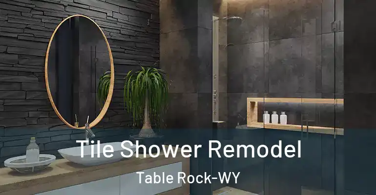 inner Bathroom imggen Tile Shower Remodel Table Rock-WY